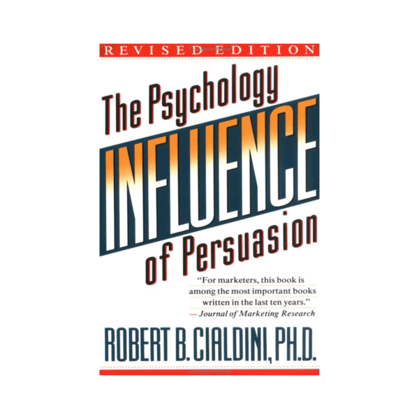 The Psychology of Persuasion